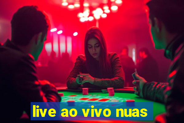 live ao vivo nuas